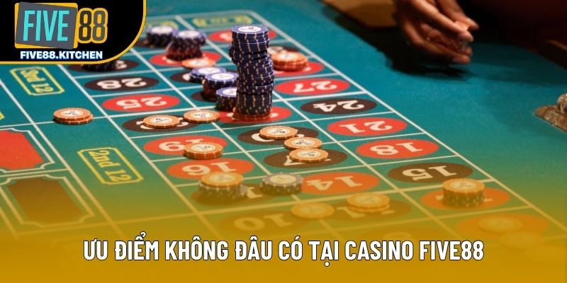 Ưu điểm không đâu có tại casino Five88